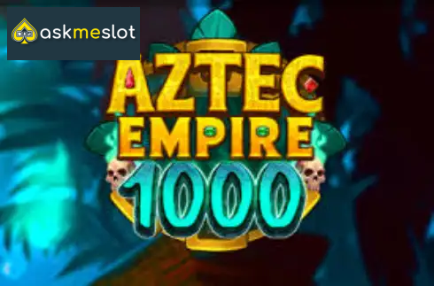 Aztec Empire 1000